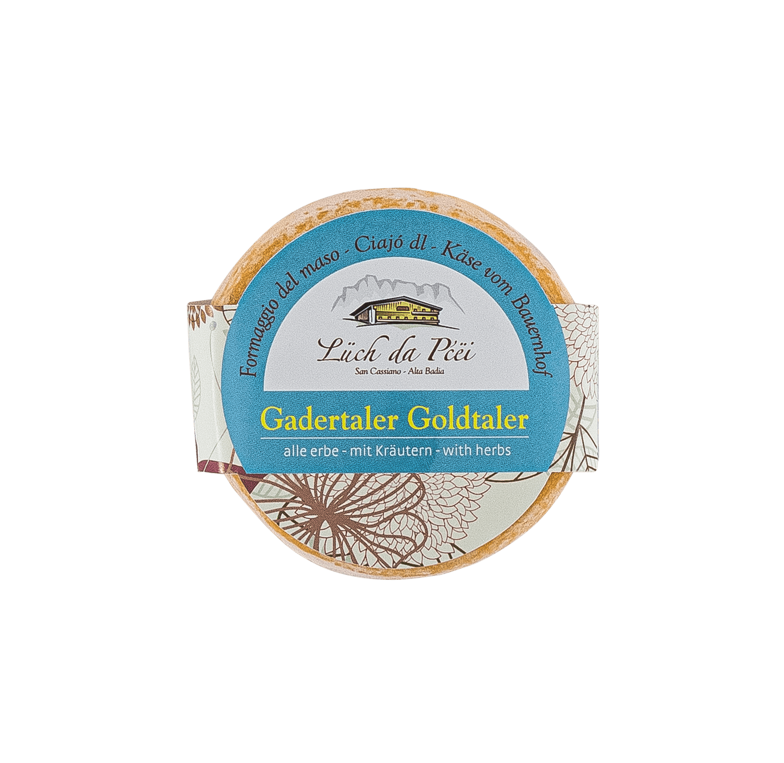 Gadertaler Goldtaler mit Kräutern